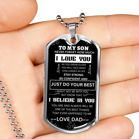 To My Son - Never Forget How Much I Love You | Dog Tag Necklace | Military Ball Chain