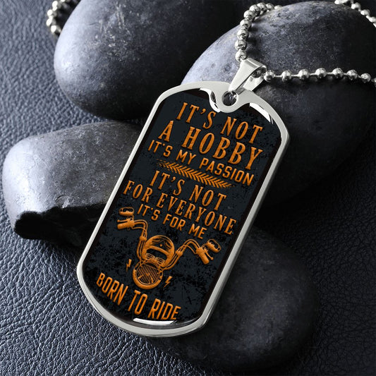 Born to Ride | It is For Me | Dog Tag Military Chain Necklace