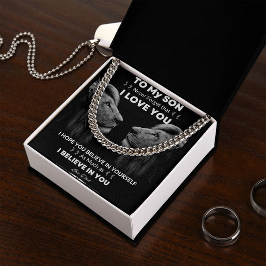 To My Son | I Believe in You, Dad | Cuban Link Chain